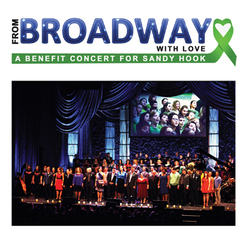 From Broadway With Love: A Benefit Concert For Sandy Hook